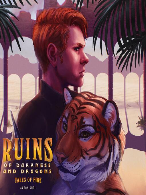 Title details for Ruins of Darkness and Dragons by Aaron Knol - Available